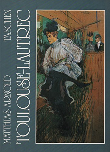 9783822800461: Henri De Toulouse-Lautrec, 1864-1901: Das Theater des Lebens (German Edition)