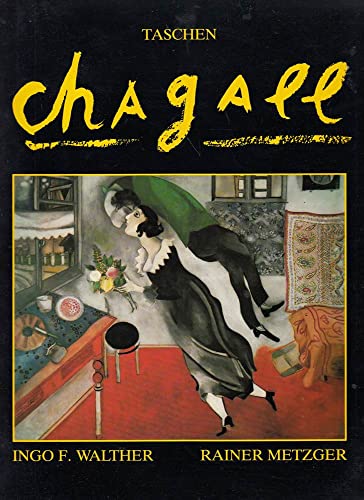 Marc Chagall : 1887 - 1985 ; Malerei als Poesie. Ingo F. Walther ; Rainer Metzger