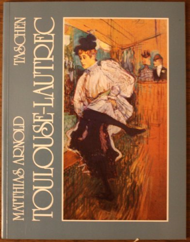 9783822800508: Henri De Toulouse Lautrec 1864-1901 The Theatre of Life