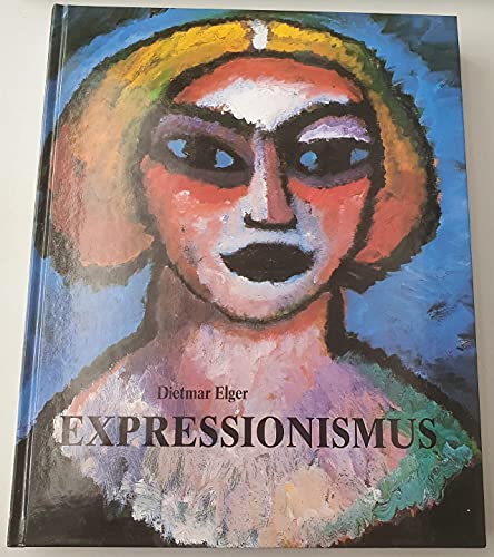 9783822800935: Expressionismus. Eine deutsche Kunstrevolution
