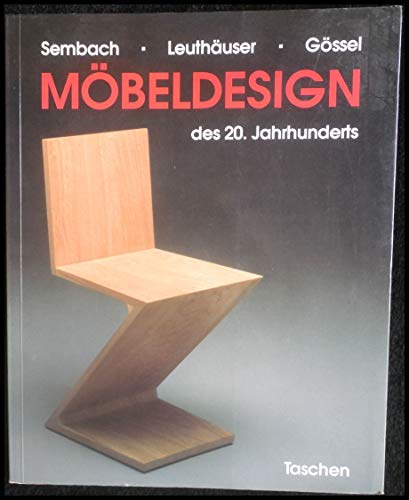 Möbeldesign des 20. Jahrhunderts. - Sembach; Leuthäuser und Gössel