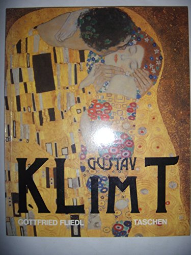 9783822801734: Gustav Klimt 1862-1918. Le Monde A L'Apparence Feminine