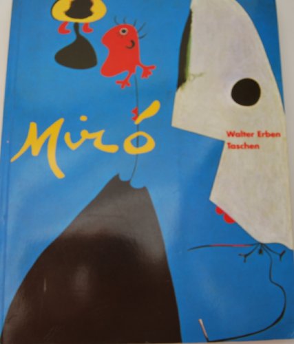 Joan MirÃ³, 1893-1983: El hombre y su obra Erben, Walter (9783822802199) by Walter Erben