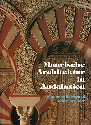 9783822804247: Maurische Architektur in Andalusien (Livre en allemand)