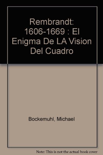 Imagen de archivo de Rembrandt 1606-1669. El enigma de la visin del cuadro. a la venta por Mercado de Libros usados de Benimaclet