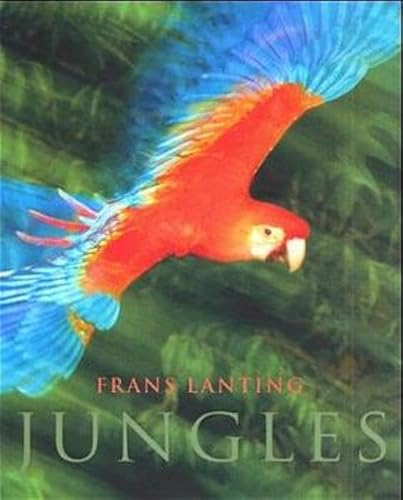 Jungles. (9783822808313) by Lanting, Frans; Eckstrom, Christine