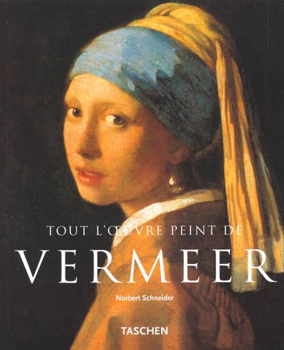 Stock image for Tout l'oeuvre peint de Vermeer 1632-1675 ou les sentiments dissimuls for sale by medimops