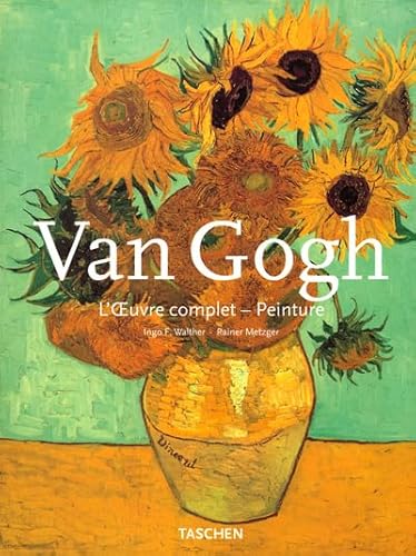 Van Gogh, l oeuvre complet peinture - Ingo F. Walther, Rainer Metzger