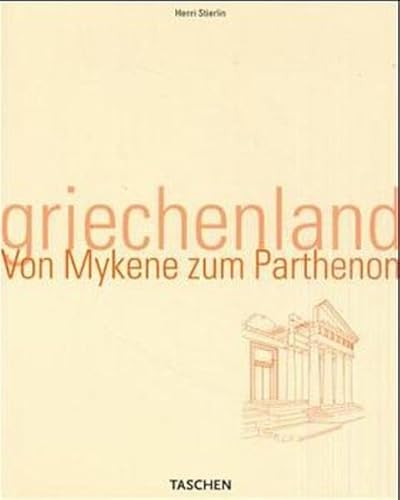 Beispielbild fr Griechenland - Von Mykene zum Parthenon zum Verkauf von Sammlerantiquariat