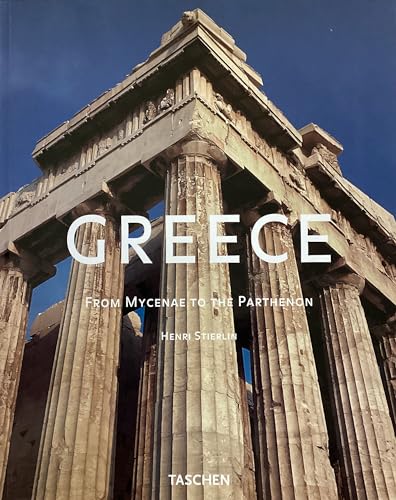 9783822812259: Greece: From Mycenae to the Parthenon