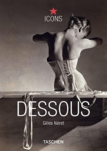Beispielbild fr Dessous: Lingerie as Erotic Weapon zum Verkauf von ThriftBooks-Dallas