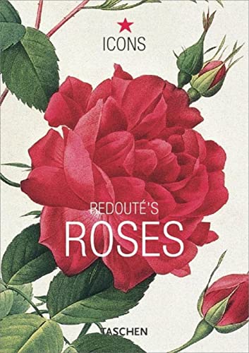 Stock image for Redoute's Roses = Redoute's Rosen = Les Roses De Redoute (Icons) (English, German, and French Edition) for sale by Katsumi-san Co.