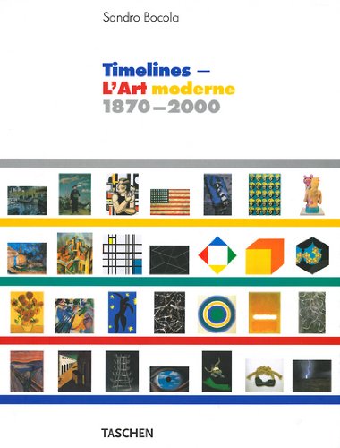 Beispielbild fr Timelines - L'Art moderne 1870 - 2000 zum Verkauf von medimops