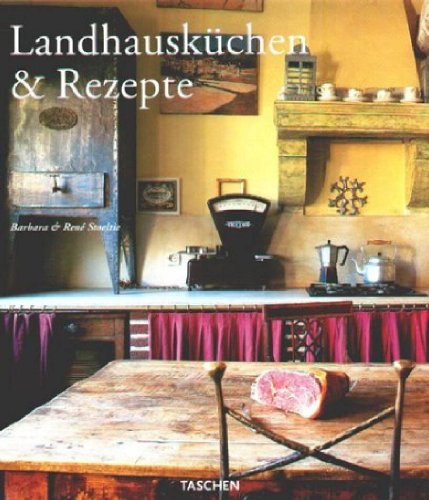 9783822813744: Country Kitchens and Recipes / Landhauskchen und Rezepte / Les Cuisines romantiques et Recettes.