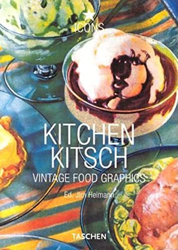 Stock image for Kitchen Kitsch: Vintage Food Graphics for sale by Half Price Books Inc.