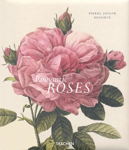 Romantic roses.: Les roses de Redouté (Specials)