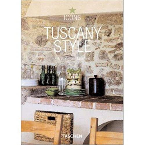 Beispielbild fr Tuscany Style: Landscapes, Terraces and Houses, Interiors, Details (Icons) (French Edition) zum Verkauf von Ergodebooks