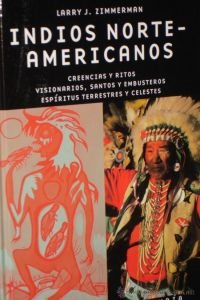 Indios Norteamericanos (Spanish Edition) (9783822817148) by Zimmerman, Larry J.