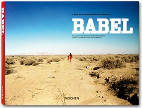 Stock image for Babel: A Film by Alejandro Gozalez Inarritu: On the Set with Inarritu - The Making of the Final Film in the Mexican Director's Acclaimed Trilogy for sale by SAVERY BOOKS