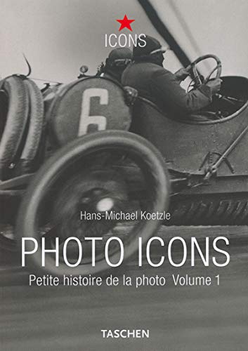 9783822818275: Photo Icons: Tome 1, 1827-1926