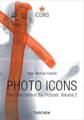 9783822818312: Photo Icons Ii, 1928-1991: The Story Behind the Pictures