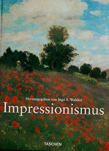 Impressionismus [Gebundene Ausgabe]Peter H. Feist, Beatrice von Bismarck, Andreas Blühm, Jens Peter Munk, Karin Sagner-Düchting. Ingo F. Walther (Autor) - Peter H. Feist, Beatrice von Bismarck, Andreas Blühm, Jens Peter Munk, Karin Sagner-Düchting. Ingo F. Walther (Autor)