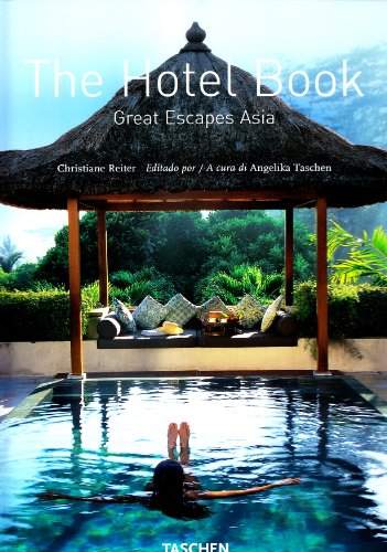 9783822819142: The Hotel Book: Geat Escapes Asia
