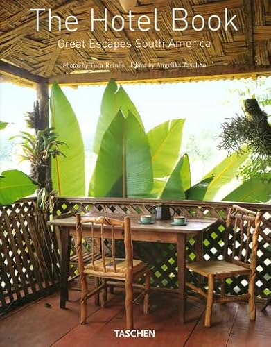 Stock image for The Hotel Book: Great Escapes South America for sale by The Maryland Book Bank