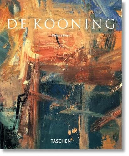 Willem De Kooning (Basic Art Album) (9783822821336) by Barbara Hess