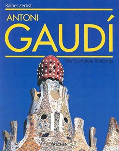 9783822821718: Gaudi - the Complete Buildings