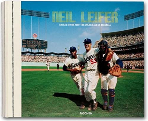 9783822822074: Neil Leifer: Baseball - Ballet in the Dirt - Baseball Photography of the 1960s and 70s
