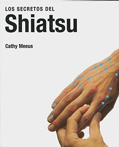 Beispielbild fr Title: los Secretos Del Shiatsu Spanish Edition zum Verkauf von Hamelyn