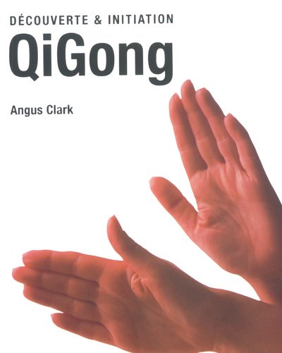 Stock image for Dcouverte & Initiation : QiGong for sale by Ammareal