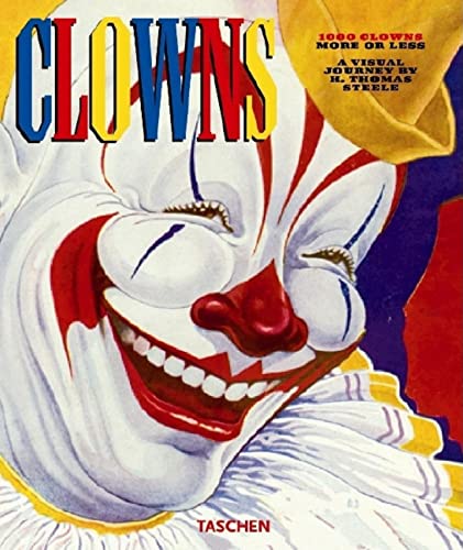 1000 Clowns more or less. A visual history of the american Clown. Die Geschichte des amerikanisch...