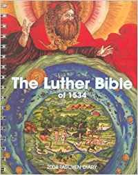 Imagen de archivo de The luther bible (agenda 2004) of 1534 a la venta por Iridium_Books