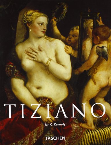 Stock image for Tiziano. Ediz. illustrata Kennedy, Ian G. for sale by Librisline