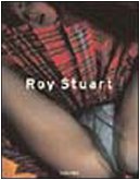 9783822829875: Roy Stuart. Ediz. italiana, spagnola e portoghese (Vol. 1) (Mid size)