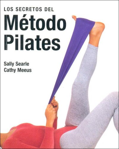9783822833285: Los Secretos del Metodo Pilates