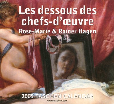 9783822834480: Les dessous des chefs-d'oeuvre : Calendrier 2005