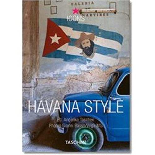 Havana style. Exteriors, interiors, details. photos Gianni Basso. Author Christiane Reiter. Ed. A...