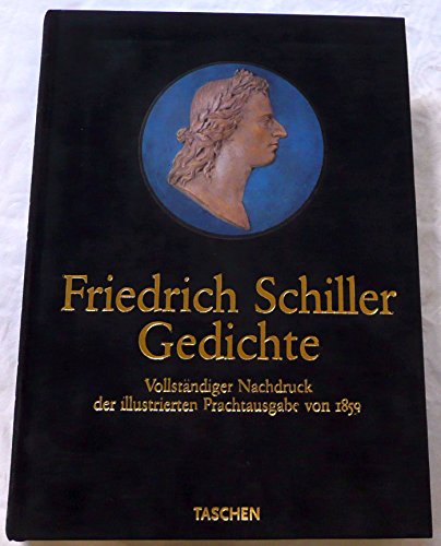 Beispielbild fr Friedrich Schiller Gedichte: Vollstandiger Nachdruck der illustrierten Prachtausgabe von 1859 zum Verkauf von Zubal-Books, Since 1961