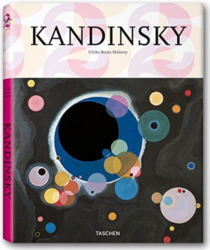 Wassily Kandinsky : 1866 - 1944 ; Aufbruch zur Abstraktion. [25 Jahre Taschen]. Ulrike Becks-Malorny. (ISBN 9780801881695)