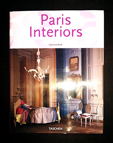 Stock image for Paris Interiors (Taschen 25th Anniversary Series) (English, French and German Edition) for sale by SecondSale