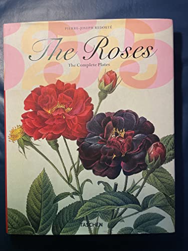 Beispielbild fr The Roses: The Complete Plates (Taschen 25th Anniversary) zum Verkauf von Books From California