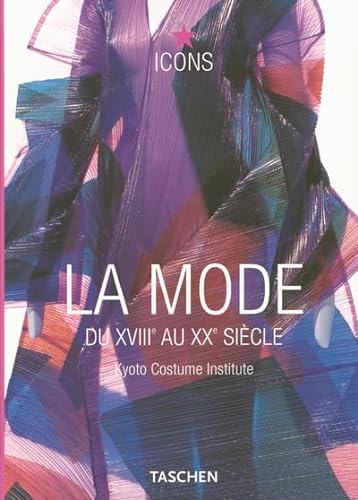 Imagen de archivo de La Mode : Du Xviiie Au Xxe Sicle a la venta por RECYCLIVRE