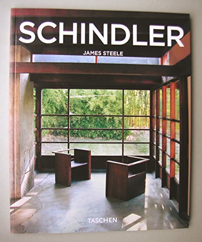 R. M. Schindler : 1887 - 1953 ; die Erforschung des Raumes. James Steele. [Übers. Annette Wiethüchter] - Schindler, Rudolph Michael und James (Mitwirkender) Steele