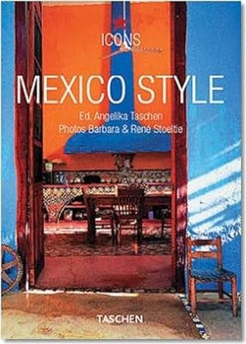 Stock image for Icons, Mexico Style, Exteriors, Interiors, Details for sale by Ann Wendell, Bookseller