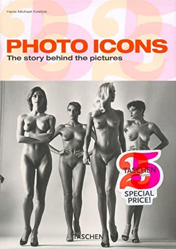 Imagen de archivo de Photo Icons: The Story Behind the Pictures 1827-1991 a la venta por HPB Inc.