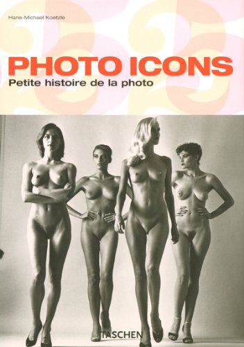 Beispielbild fr Photos Icons : Petite histoire de la photo 1827-1991 zum Verkauf von medimops