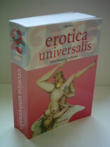 Stock image for Erotica Universalis : From Pompeii to Picasso. for sale by Sara Armstrong - Books